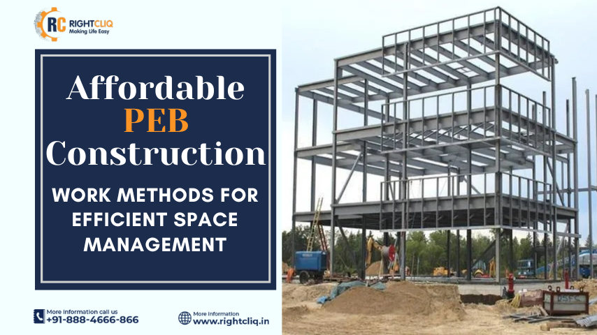 Affordable PEB Construction Work Methods for Efficient Space Management Affordable PEB Construction Work Methods for Efficient Space Management