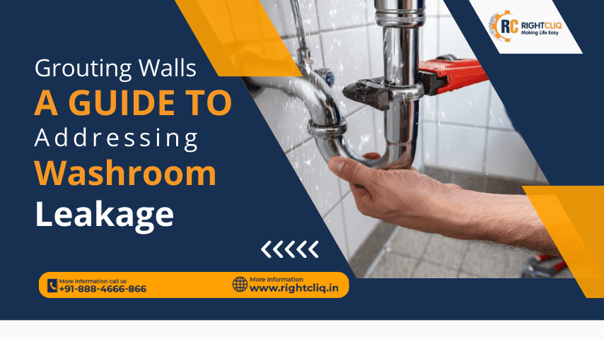 Grouting Walls: A Guide to Addressing Washroom Leakage Grouting Walls: A Guide to Addressing Washroom Leakage